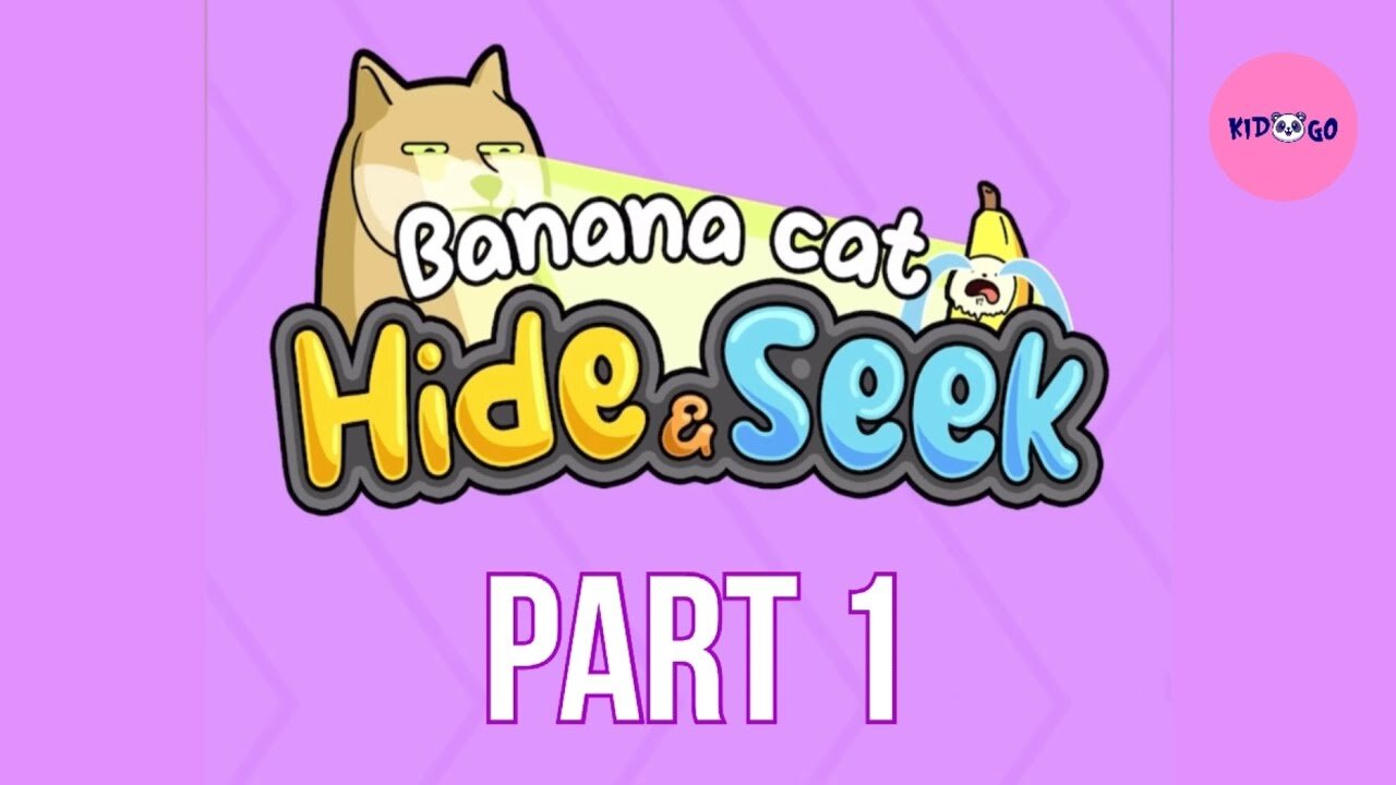 Banana Cat Hide & Seek - Part 1 #bananacat #subscribe #gaming #kidoogogameplay