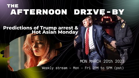 PREDICTIONS OF TRUMP ARREST: MON 3-20-2021