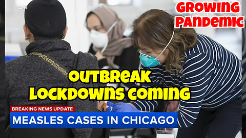 OUTBREAK GLOBALLY MEASLES, CDC CALLS FOR ANOTHER PANDEMIC LOCKDOWNS COMING