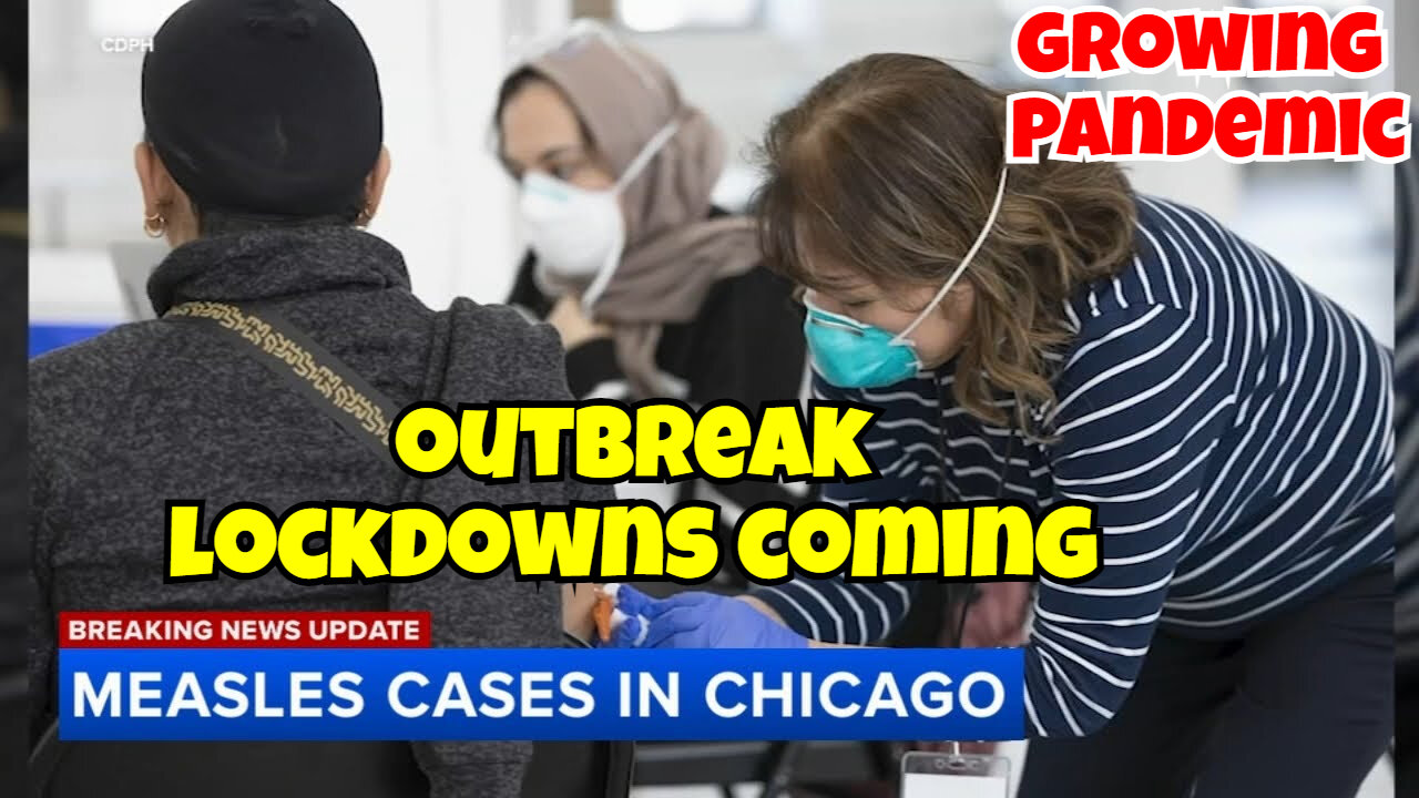 OUTBREAK GLOBALLY MEASLES, CDC CALLS FOR ANOTHER PANDEMIC LOCKDOWNS COMING