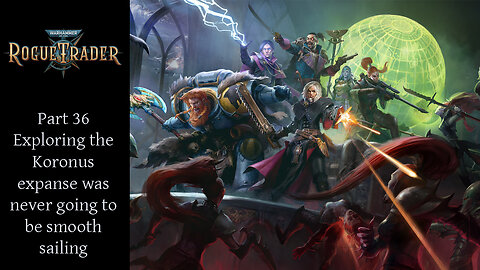 Warhammer 40k Rogue Trader Episode 36 - Sniper on Daring Difficulty