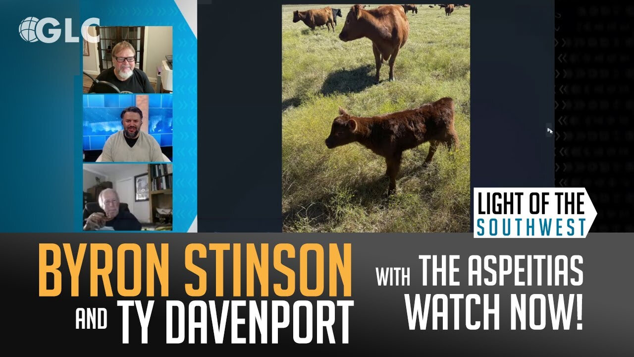 Red Heifer Update Pt. 2: Byron Stinson & Ty Davenport on "Light of the Southwest" (Ep. 2024-10)