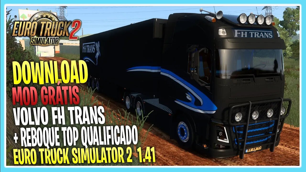 Mod VOLVO FH TRANS + REBOQUE EURO TRUCK SIMULATOR 2 VERSÃO 1.41