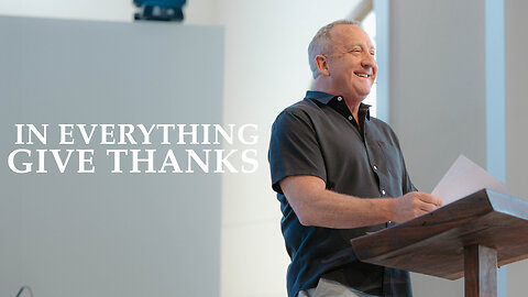 In everything Give Thanks | Psalm 100:4-5 | Pastor Rob McCoy