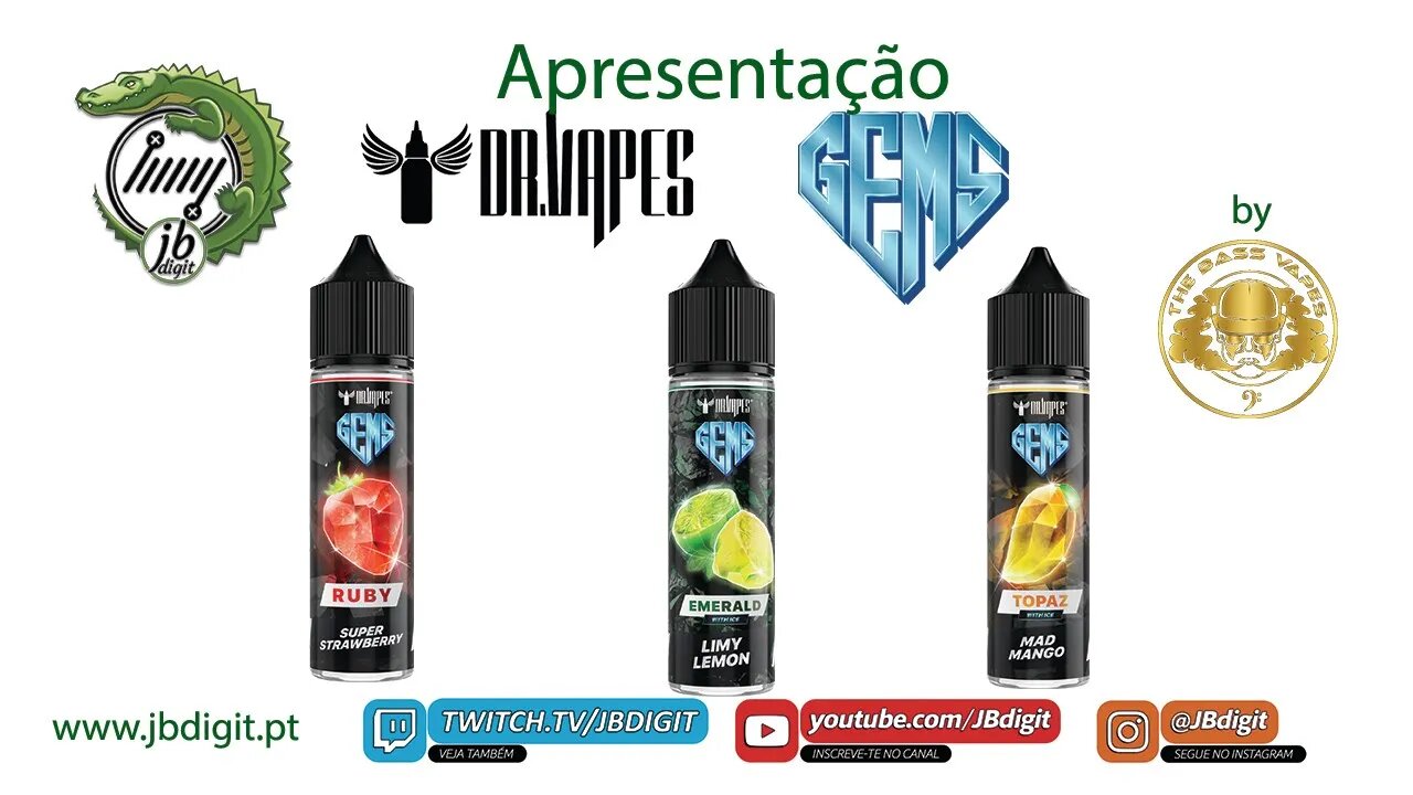 [PT] Apresentação Liquidos Dr Vapes GEMS ( Emerald, Ruby, Topaz)