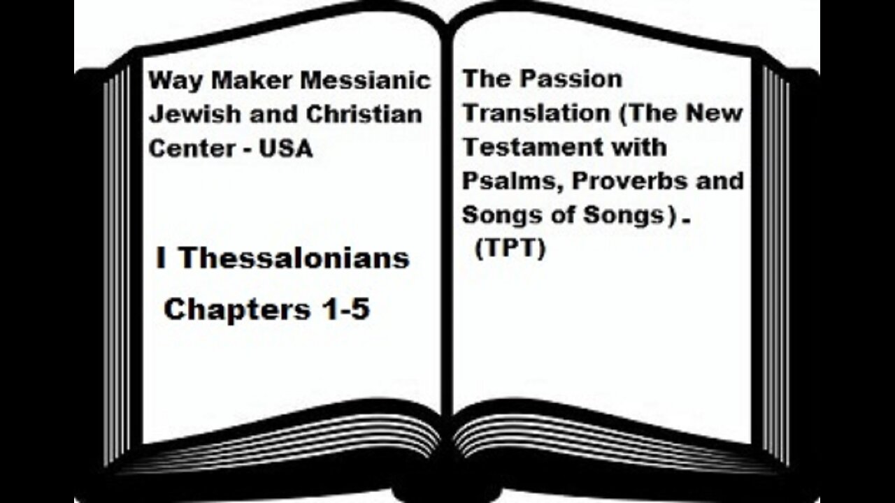 Bible Study - The Passion Translation - TPT - I Thessalonians 1-5