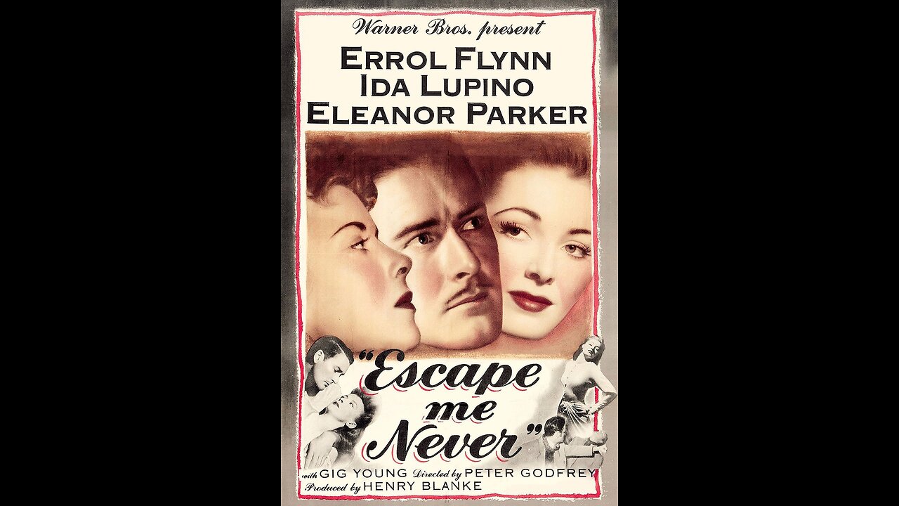 Escape Me Never [1947]