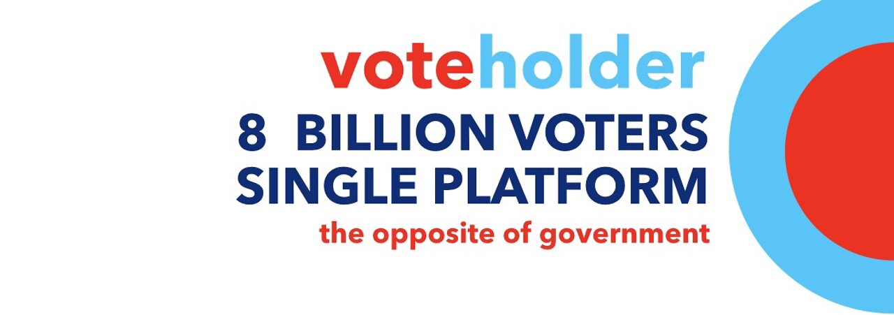 One platform for 8 billion voters