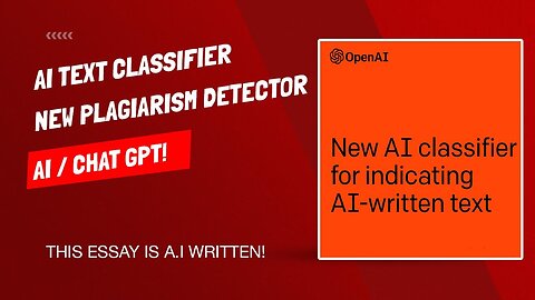 AI Text Classifier - How To Detect ChatGPT and AI Plagiarism