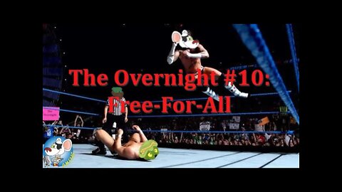 The Overnight #10: Free-For-All