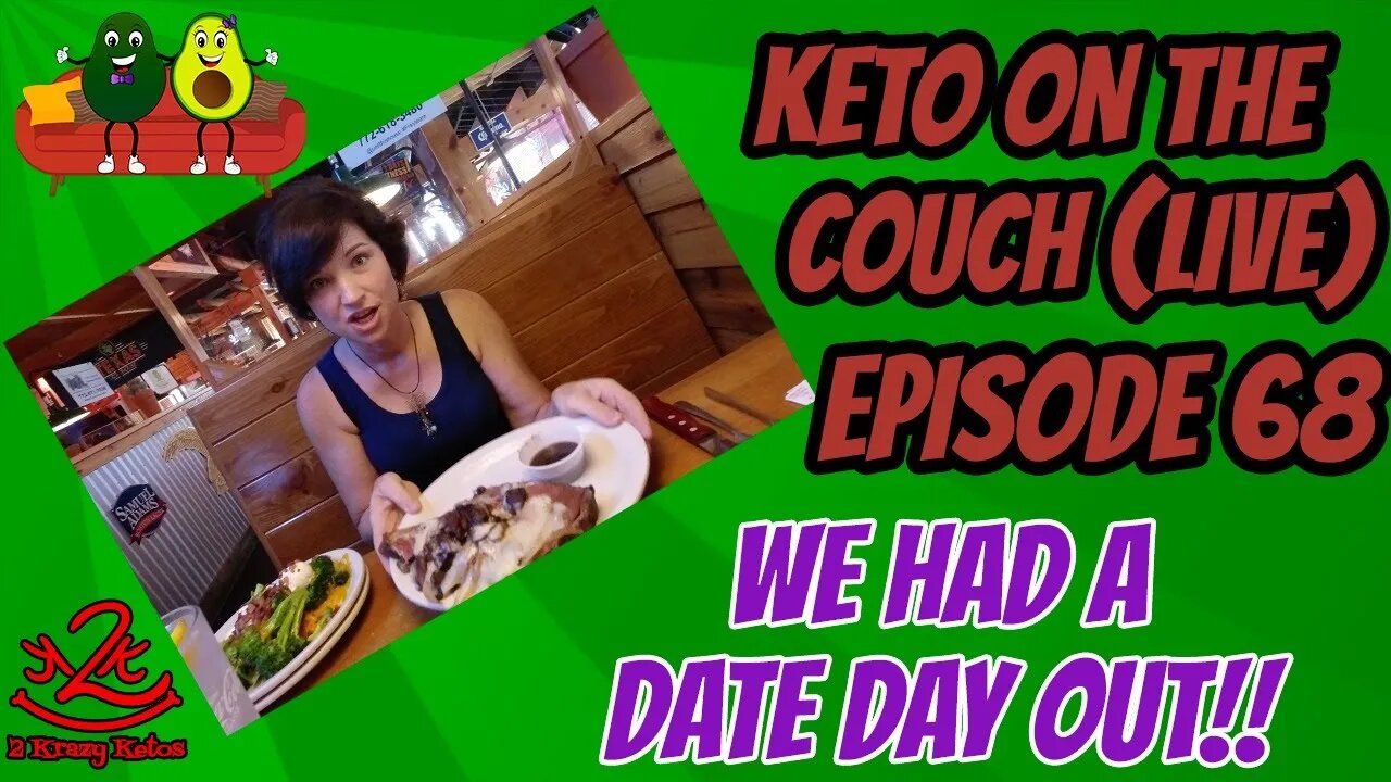 Keto on the Couch - Episode 68- Best dinner ever on a date