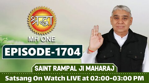 Shraddha TV 06-01-2022 || Episode: 1704 || Sant Rampal Ji Maharaj Satsang