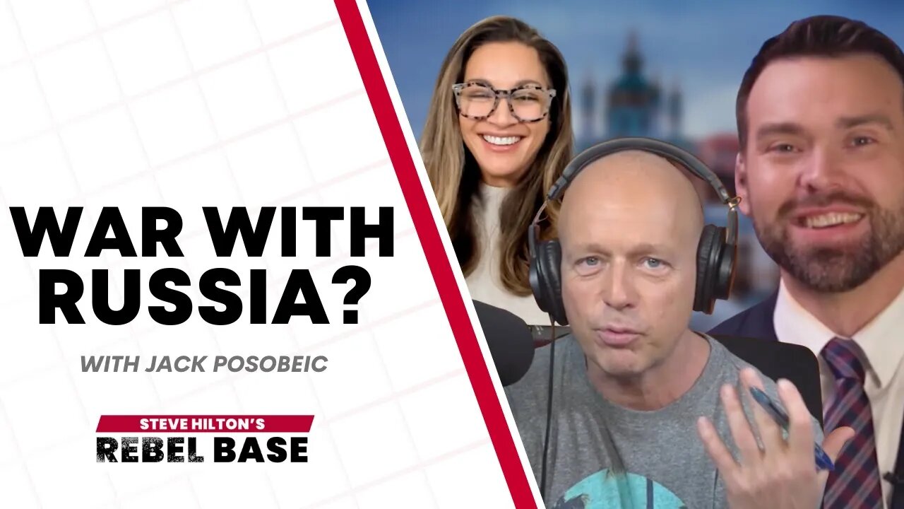 Are We Going To War With Russia? ft. Jack Posobiec