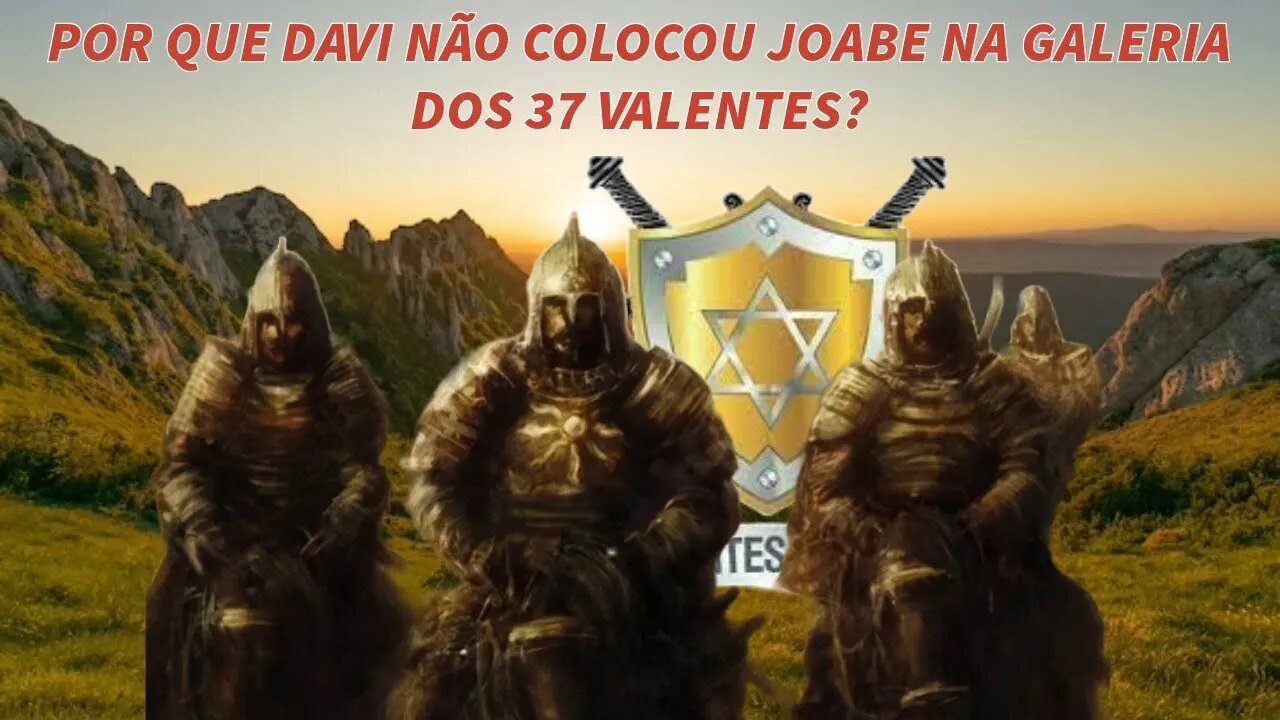 POR QUE DAVI NÃO COLOCOU JOABE NA GALERIA DOS 37 VALENTES? | (Corte) Elie Maselo