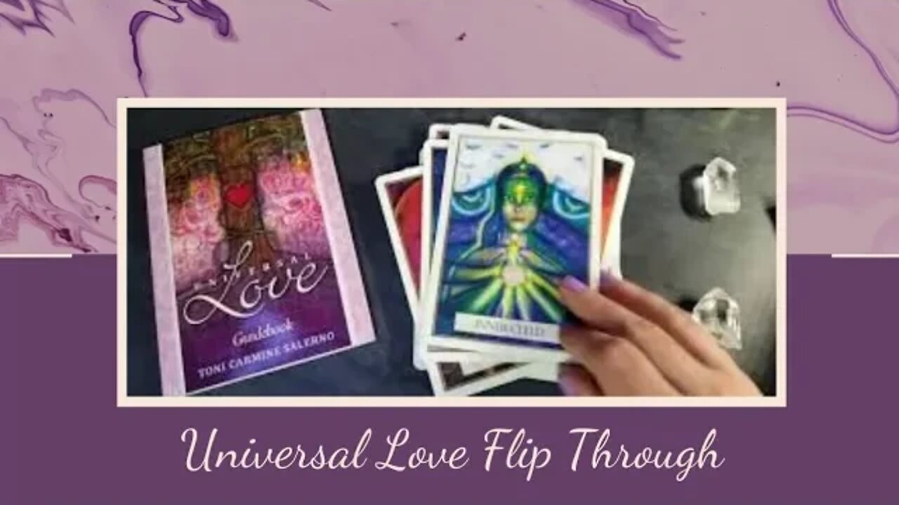 Universal Love Oracle Deck Flip Through