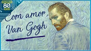 COM AMOR, VAN GOGH - Trailer (Legendado)