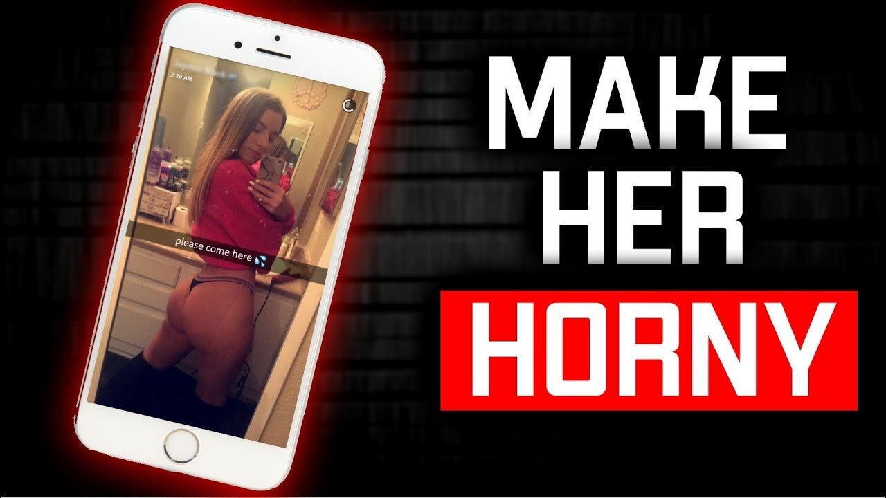 HOW TO MAKE A GIRL HORNY WHILE TEXTING (Instantly)