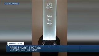 Anythink Library & Northglenn have free short story dispenser