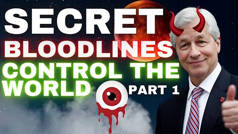 🚨THE SECRET BLOODLINES THAT RUN OUR WORLD🚨