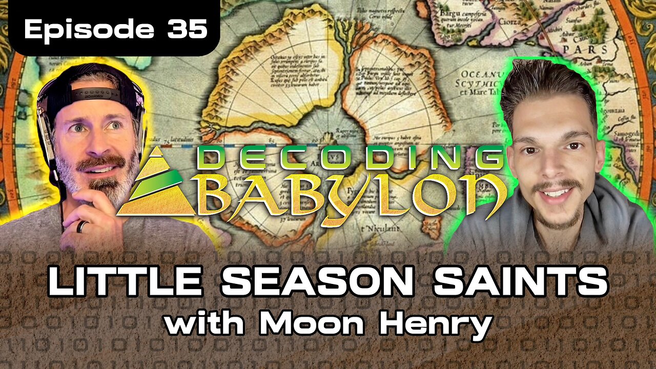 Little Season Saints with Moon Henry - Decoding Babylon Episode 35