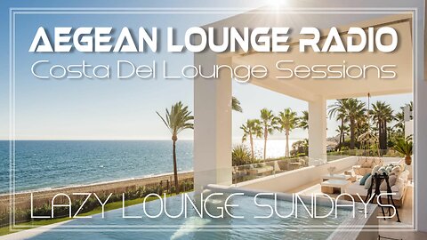 Lazy Lounge Sundays 06 - Chillout & Lounge Music