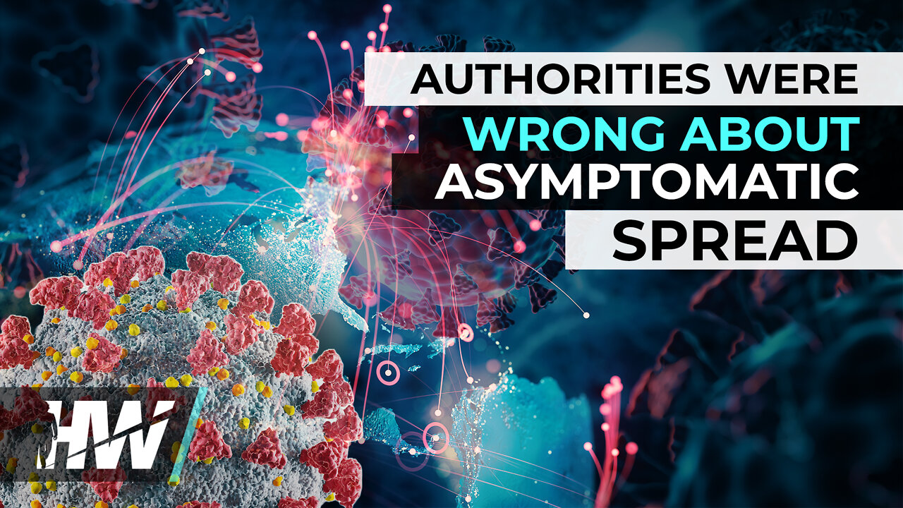 AUTHORITIES WERE WRONG ABOUT ASYMPTOMATIC SPREAD