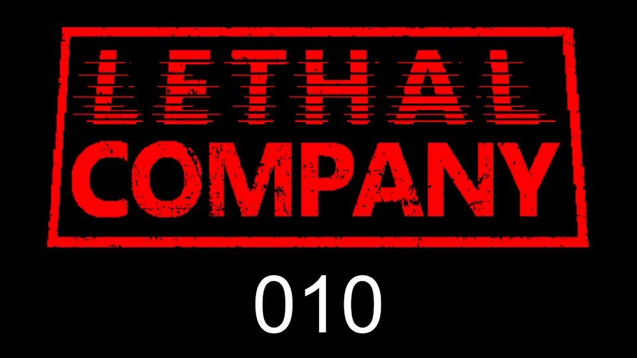 Lethal Company EP010