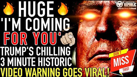 HUGE! Trump's CHILLING 3 Minute Historic Video Warning Goes VIRAL