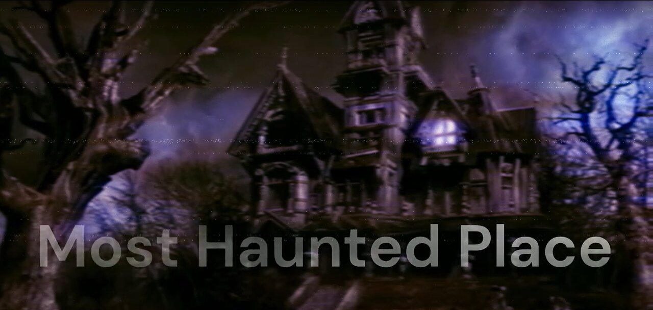 Most Haunted place, Horror place real ghost