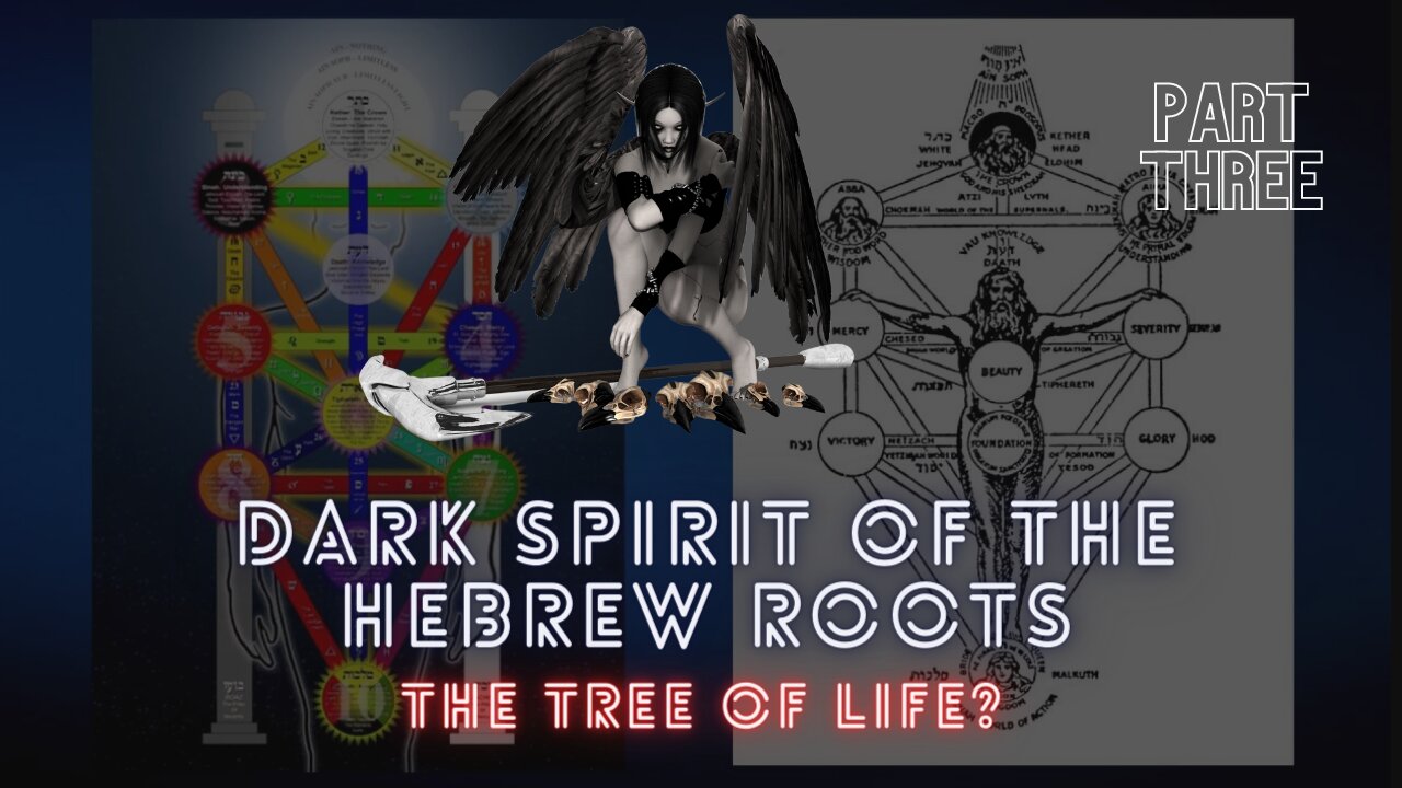 The Tree of Life of The Kabbalah (The Hebrew Roots Movement Exposed)