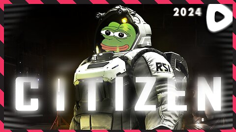 05-24-24 ||||| Frog goes to space ||||| Star Citizen (2013-)