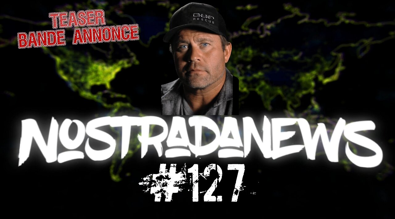 Teaser NostradaNews #127 Live Dimanche 19h