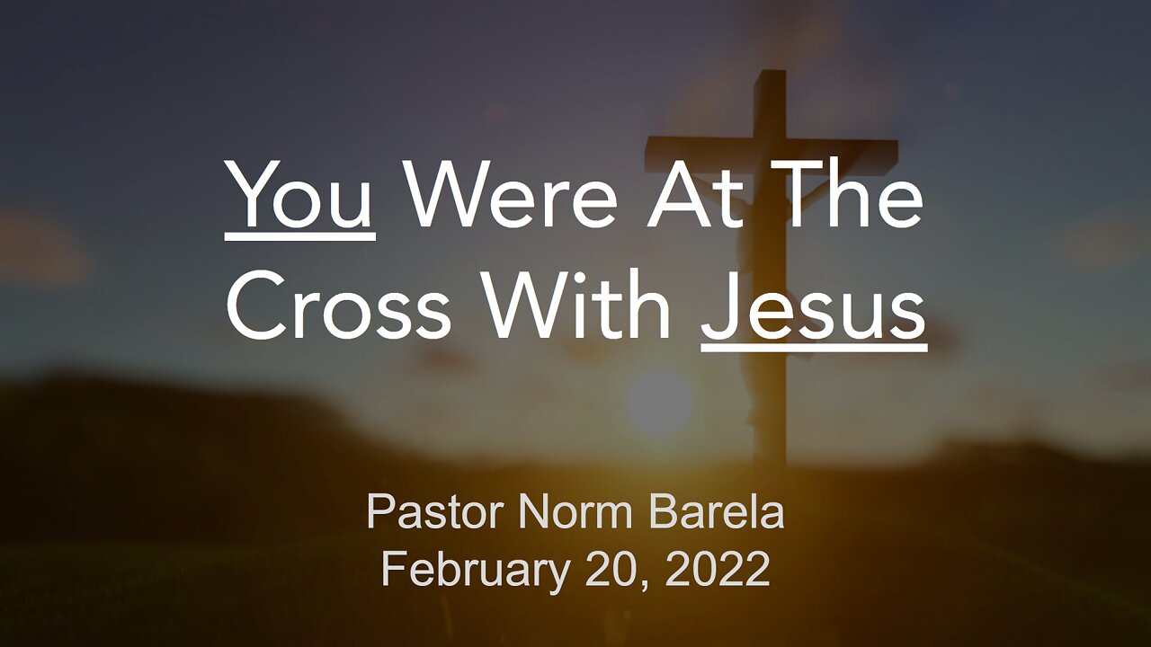 You Were at the Cross with Jesus