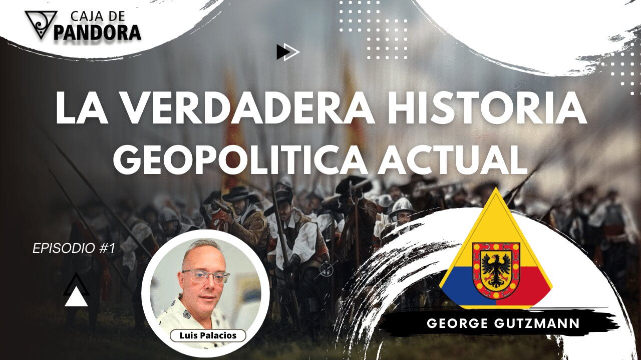 LA VERDADERA HISTORIA Y GEOPOLITICA ACTUAL con George Gutzmann