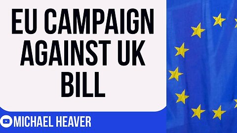 Germany Launch EU Campaign AGAINST UK Bill