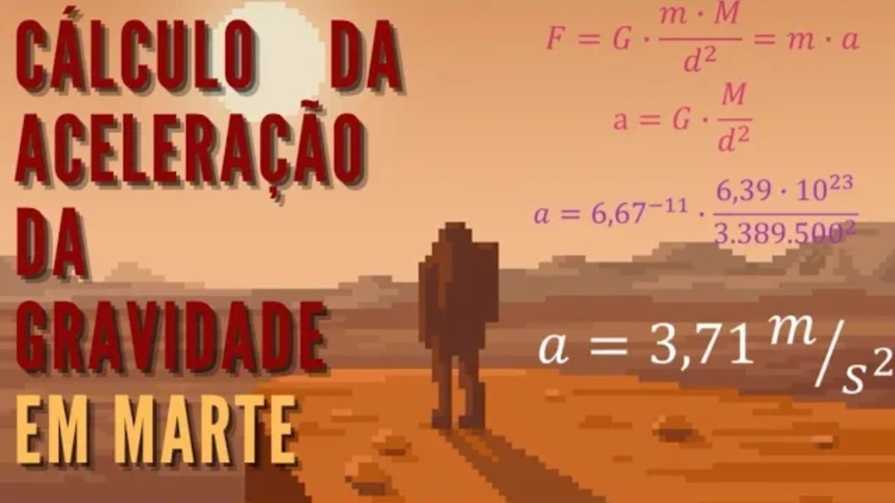 Cálculo da Aceleração da Gravidade em Marte | 3,71 m/s²