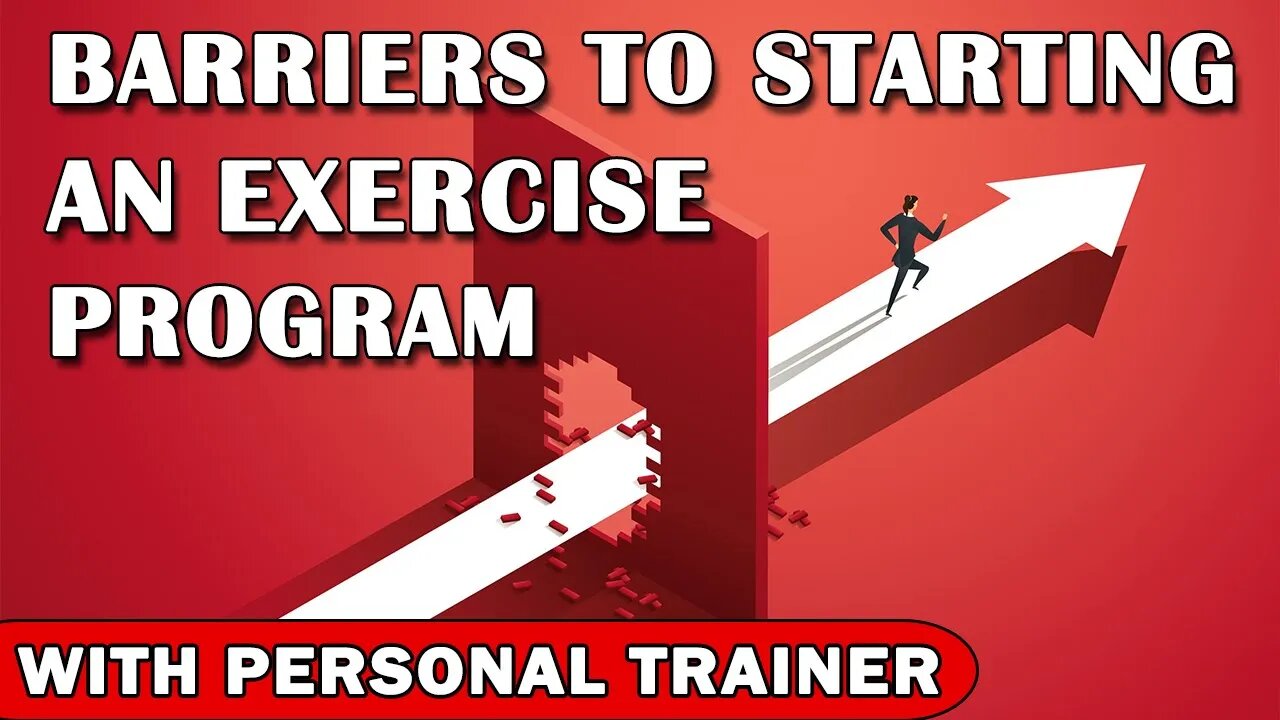 Barriers to Starting an Exercise Program - Brian Sanchez