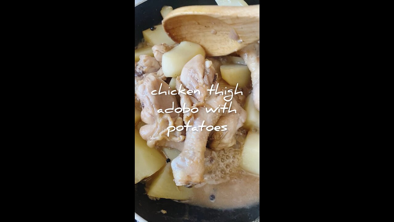 Chicken thigh adobo with potatoes