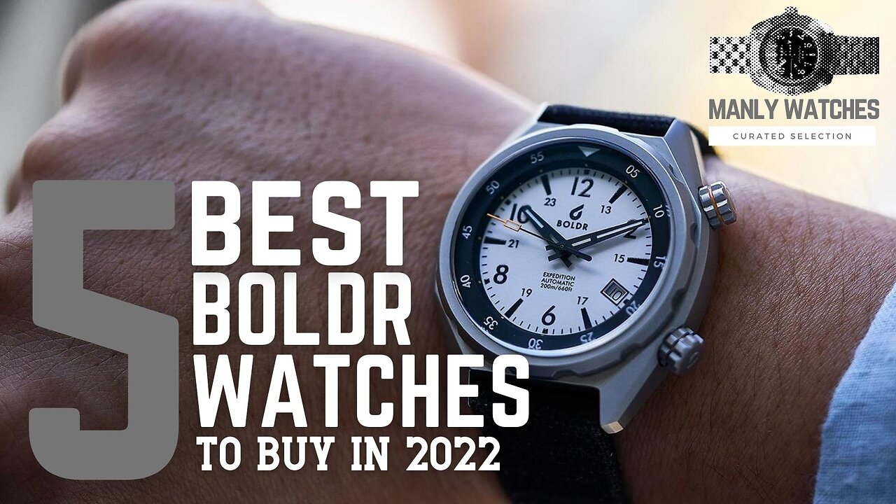 Best Boldr Watches to Buy in 2022