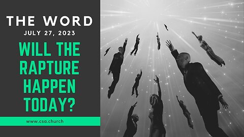 The Word: July 27, 2023