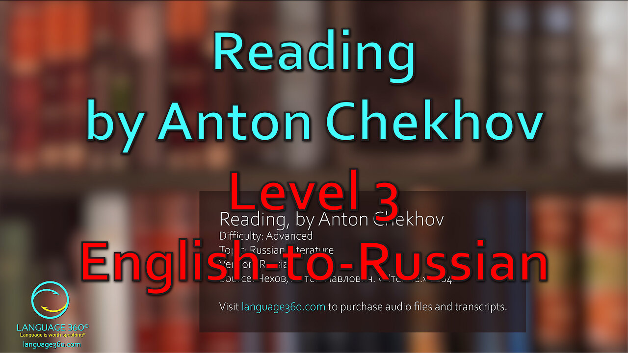 Reading, by Anton Chekhov: Level 3 - English-to-Russian