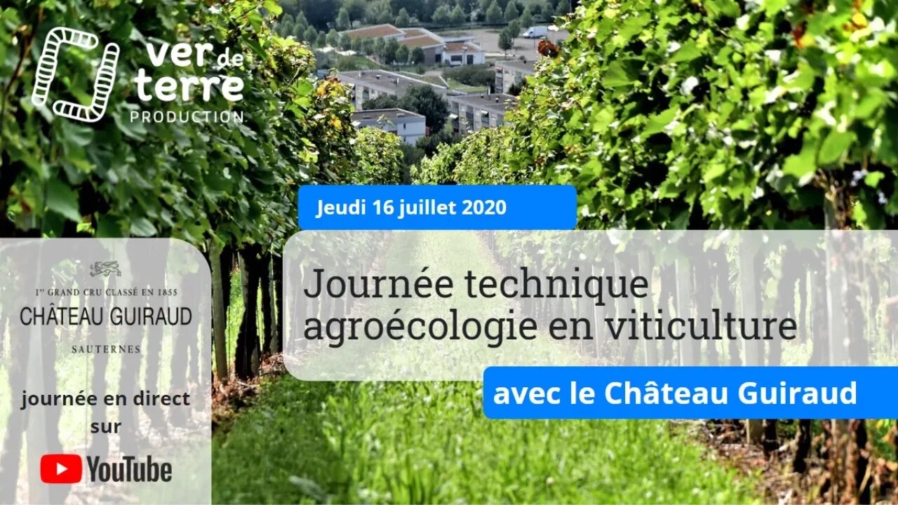 Journée technique viticulture en agroécologie, avec le Château Guiraud