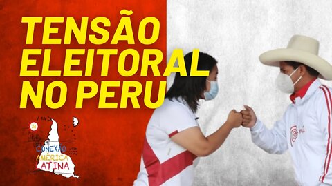 Tensão eleitoral no Peru - Conexão América Latina nº 60 - 08/06/21