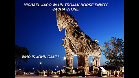 UN Trojan horse ENVOY Sacha Stone W/ Michael Jaco W/ DISCOVERY THAT COULD SAVE HUMANITY THX SGANON