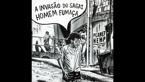 Planet hemp - A invasão do sagaz homem fumaça