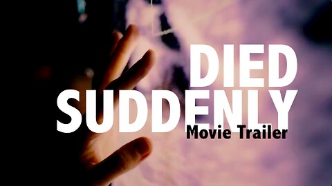 "DIED SUDDENLY" || Un-Official World Premiere Movie Trailer !!