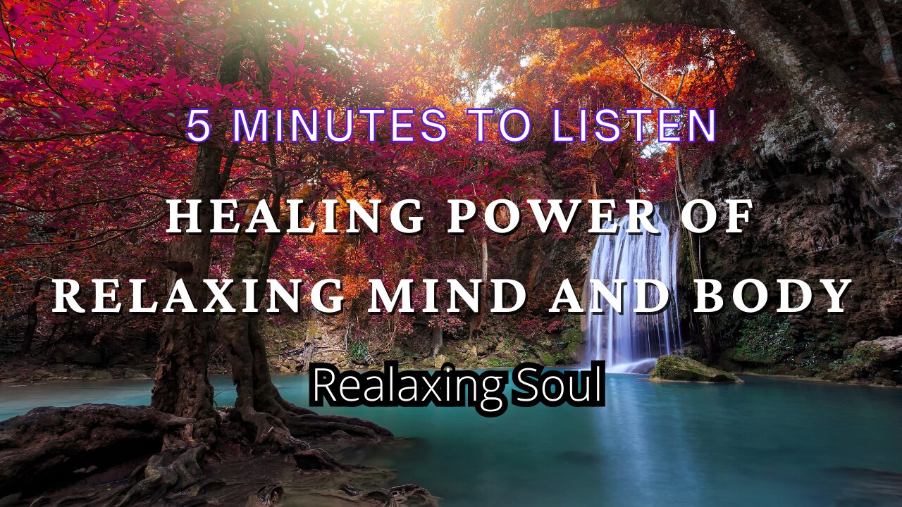 Nature Healing Power of the Relaxing Mind and Body