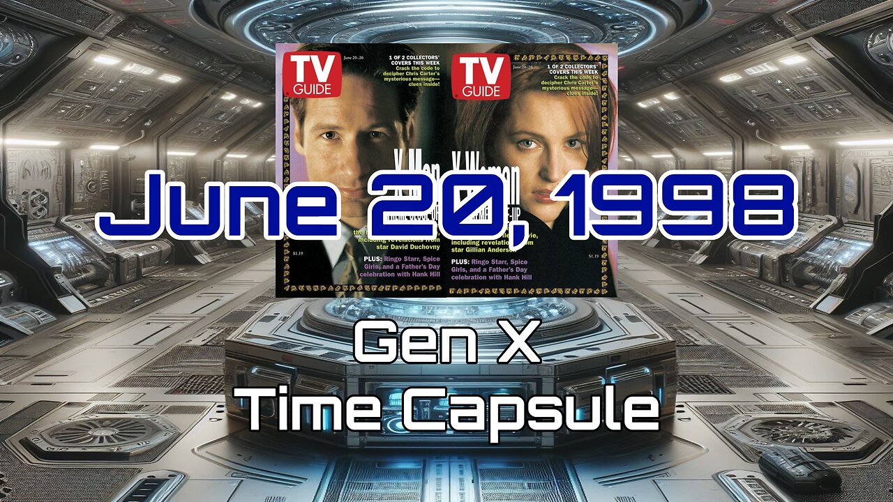 June 20th 1998 Gen X Time Capsule