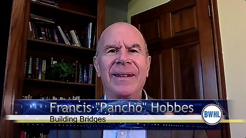 Building Bridges - Francis "Pancho" Hobbes