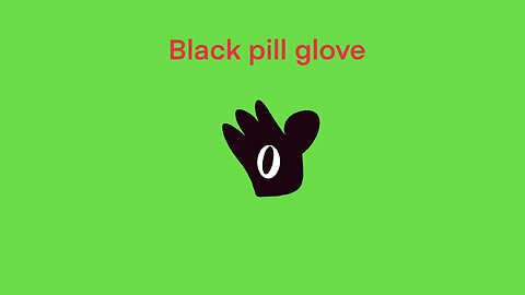 Black pill glove